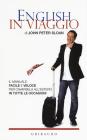 English in viaggio. Il manuale facile e veloce per cavarsela allestero in tutte le occasioni. eBook