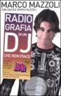 Radio-grafia di un dj che non piace. La mia vita dentro e fuori lo Zoo di 105. eBook