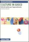Culture in gioco. Attivit� ludiche per l'apprendimento