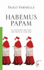 Habemus papam. La leggenda del papa che abol� il Vaticano