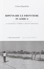 Ripensare le frontiere in Africa. Il caso Angola-Namibia e l'identit� kwanyama