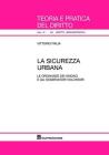 La sicurezza urbana. Le ordinanze dei sindaci e gli osservatori volontari