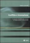 Conflitto e innovazione. Le capacit� innovative delle imprese tra organizzazione e intenzionalit�. eBook