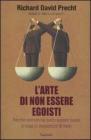 L arte di non essere egoisti. eBook