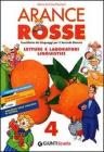 Arance rosse. Letture e laboratori linguistici 4. Sussidiario dei linguaggi per il 2� biennio