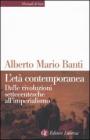 L' et� contemporanea. Dalle rivoluzioni settecentesche all'imperialismo