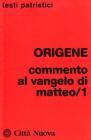 Commento al Vangelo di Matteo vol.1