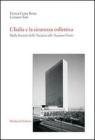 L' Italia e la sicurezza collettiva. Dalla Societ� delle Nazioni alle Nazioni Unite