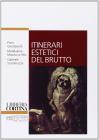 Itinerari estetici del brutto