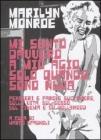 Mi sento davvero a mio agio solo quando sono nuda. Pensieri e parole sullamore, sulla vita, sul sesso, sul cinema e su Hollywood. eBook