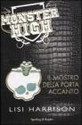 Monster High - Il mostro della porta accanto. eBook