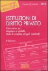 Istituzioni di diritto privato. Con cenni su: impresa e societ�, titoli di credito, singoli contratti. eBook
