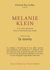 Melanie Klein e il suo impatto sulla psicoanalisi oggi vol.1