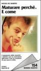 Maturare perch�. E come