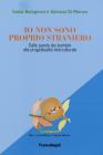 Io non sono proprio straniero. Dalle parole dei bambini alla progettualit� interculturale