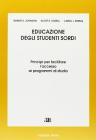 Educazione degli studenti sordi. Principi per facilitare l'accesso ai programmi di studio