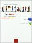 Contacto. Curso de espa�ol para italianos. Per le Scuole superiori vol.1
