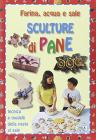 Sculture di pane