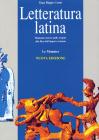 Letteratura latina. Manuale storico dalle origini alla fine dell'impero romano