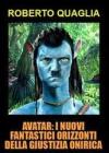 Avatar: i nuovi fantastici orizzonti della giustizia onirica. eBook
