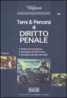 Diritto penale. Temi & percorsi. Schemi di trattazione. Normativa di riferimento. Rassegna giurisprudenziale
