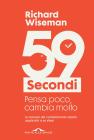 59 secondi. Pensa poco, cambia molto