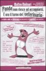 Panda non riesce ad accoppiarsi. � ora il turno del veterinario. Da Bush a Mike: gli errori pi� divertenti e le gaffes pi� clamorose. eBook