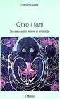 Oltre i fatti. Due paesi, quattro decenni, un antropologo