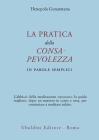 La pratica della consapevolezza. In parole semplici