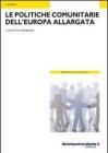 Le politiche comunitarie dellEuropa allargata. eBook