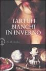 Tartufi bianchi in inverno. eBook