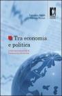 Tra economia e politica: linternazionalizzazione di Finmeccanica, Eni ed Enel. eBook