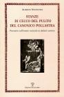Stanze di Cecco del pulito del canonico Pollastra �degne piuttosto del fuoco che di essere lette�. Poemetto sull'amore rusticale in dialetto aretino