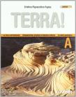 Terra! Vol. A: La terra nell'universo, composizione, struttura e dinamica interna, la storia geologica. Con espansione online. Per le Scuole superiori