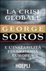 La crisi globale. E l'instabilit� finanziaria europea
