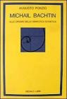 Michail Bachtin. Alle origini della semiotica sovietica