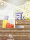 Impianti tecnici in edilizia e territorio. Per le Scuole superiori vol.3