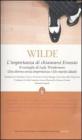L' importanza di chiamarsi Ernesto-Il ventaglio di Lady Windermere-Una donna senza importanza-Un marito ideale. Ediz. integrali