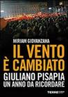 Il vento � cambiato. Giuliano Pisapia. Un anno da ricordare. eBook