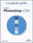Adobe Photoshop CS4. La grande guida. Con DVD-ROM