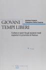 Giovani tempi liberi. Cultura e sport fra gli studenti medi superiori in provincia di Padova