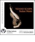 Stabat mater. Audiolibro. CD Audio formato MP3. Ediz. integrale