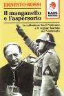 Il manganello e l'aspersorio. La collusione fra il Vaticano e il regime fascista nel ventennio