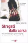 Stregati dalla corsa. eBook