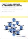 Prontuario tecnico di mediaconciliazione. eBook