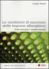 Le condizioni di successo delle imprese alberghiere. Scelte strategiche e risultati aziendali. eBook