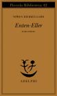 Enten-Eller vol.1