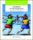 Bambini in movimento. eBook