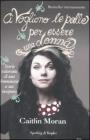 Ci vogliono le palle per essere una donna. eBook