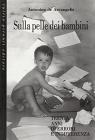 Sulla pelle dei bambini. Trenta anni di errori e indifferenza